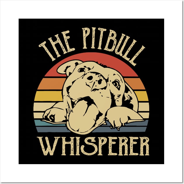 The Pitbull Whisperer Retro Gift For Dog Lover Wall Art by Guide